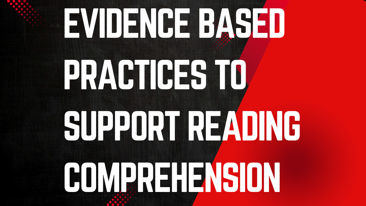 Caring for Them - Evidence Based Practices to Support Reading Comprehension
